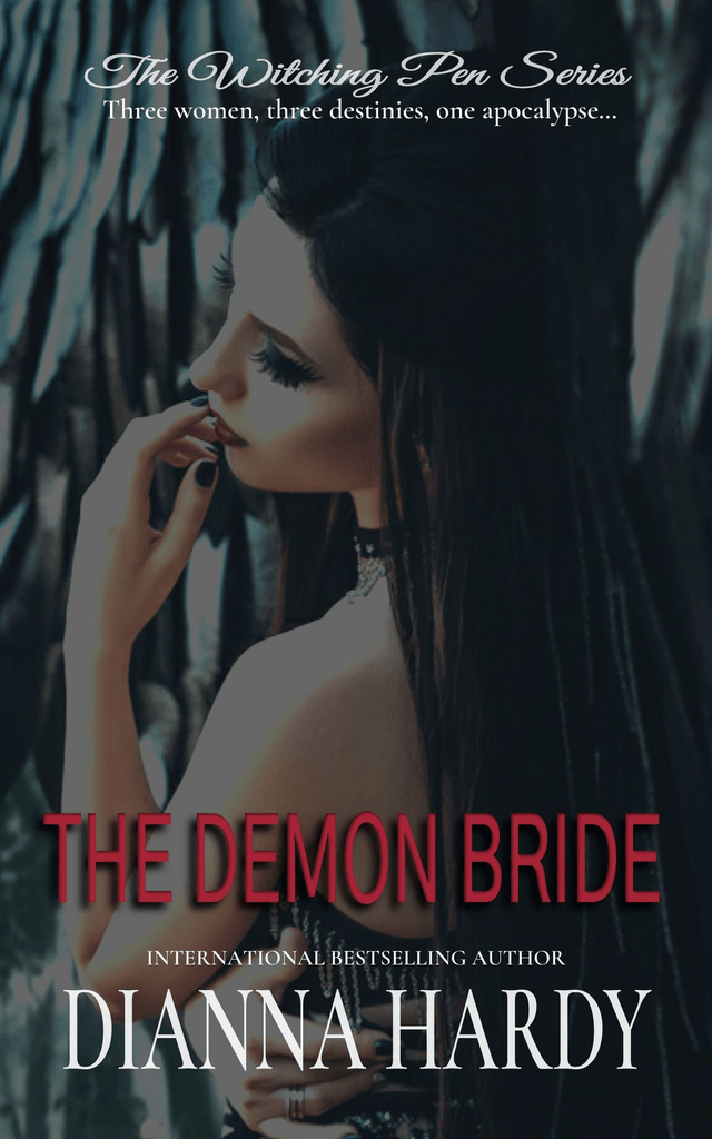 (TWP3) The Demon Bride (The Witching Pen Series 3), by Dianna Hardy