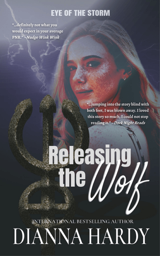 (EOTS1) Releasing the Wolf (Eye of the Storm 1), by Dianna Hardy