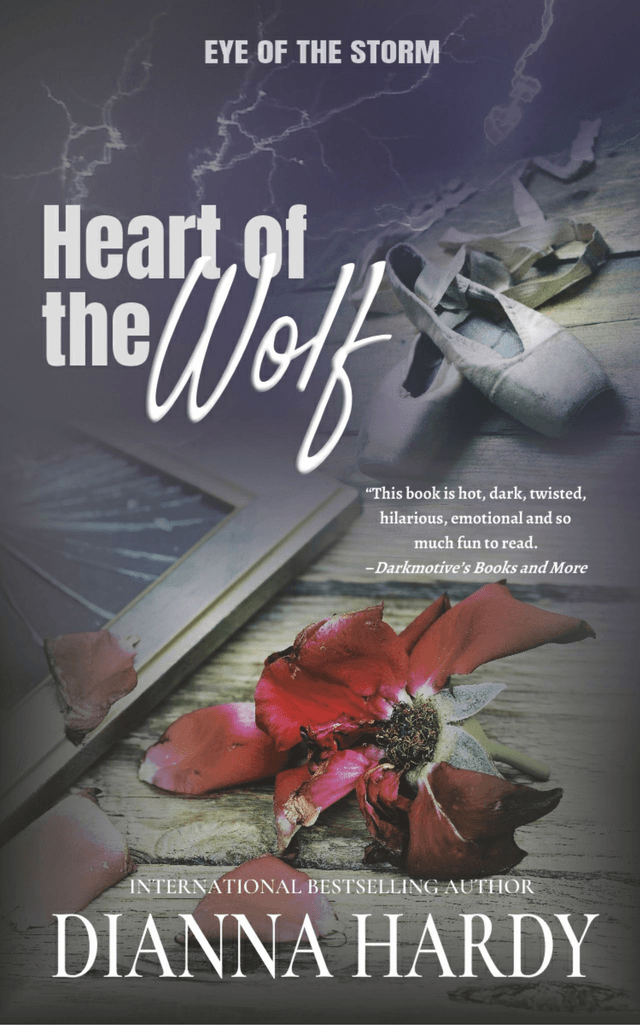 (EOTS3) Heart of the Wolf (Eye of the Storm #3), by Dianna Hardy