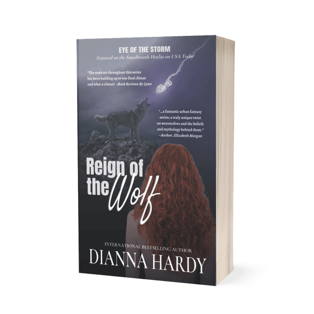 (EOTS6) Reign of the Wolf (Eye of the Storm 6), by Dianna Hardy